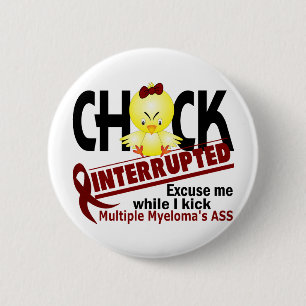 Chick Interrupted 2 Multiple Myeloma 6 Cm Round Badge