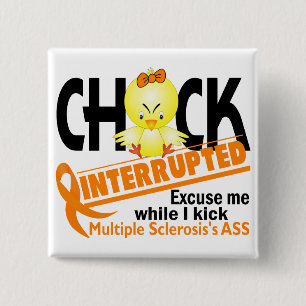 Chick Interrupted 2 Multiple Sclerosis 15 Cm Square Badge