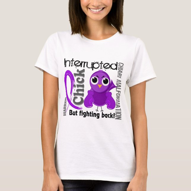 Chick Interrupted 3 Chiari Malformation T-Shirt (Front)