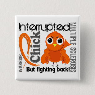 Chick Interrupted 3 Multiple Sclerosis MS 15 Cm Square Badge