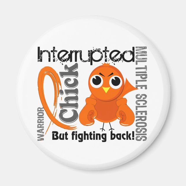 Chick Interrupted 3 Multiple Sclerosis MS Magnet (Front)