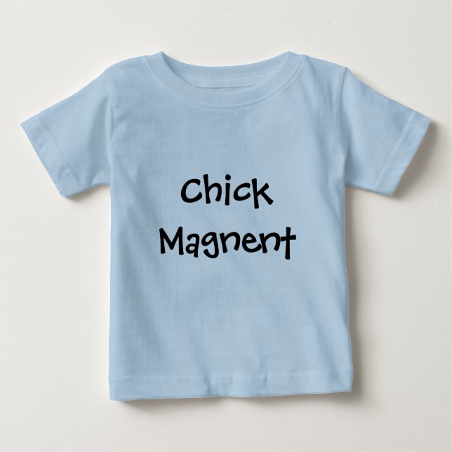 Chick Magnent Baby T-Shirt (Front)