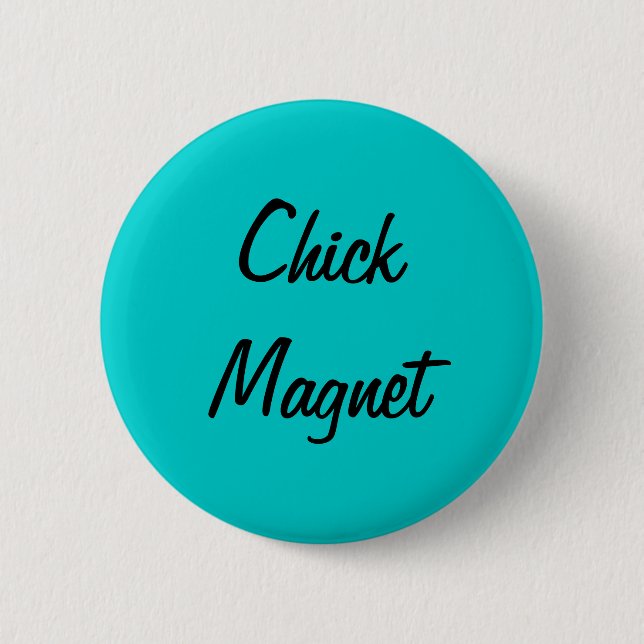 chick magnet 6 cm round badge (Front)