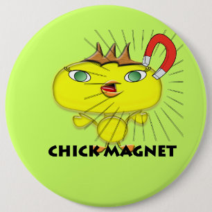 Chick Magnet 6 Cm Round Badge