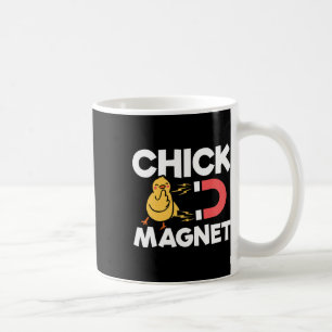 Chick Magnet Easter Chicks Joke Fun Chicken Pun Coffee Mug