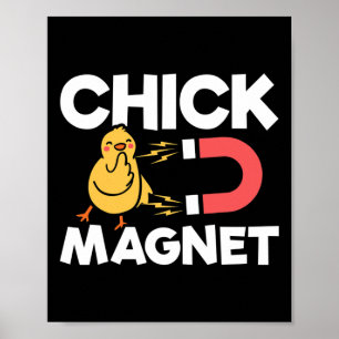 Chick Magnet Easter Chicks Joke Fun Chicken Pun Poster