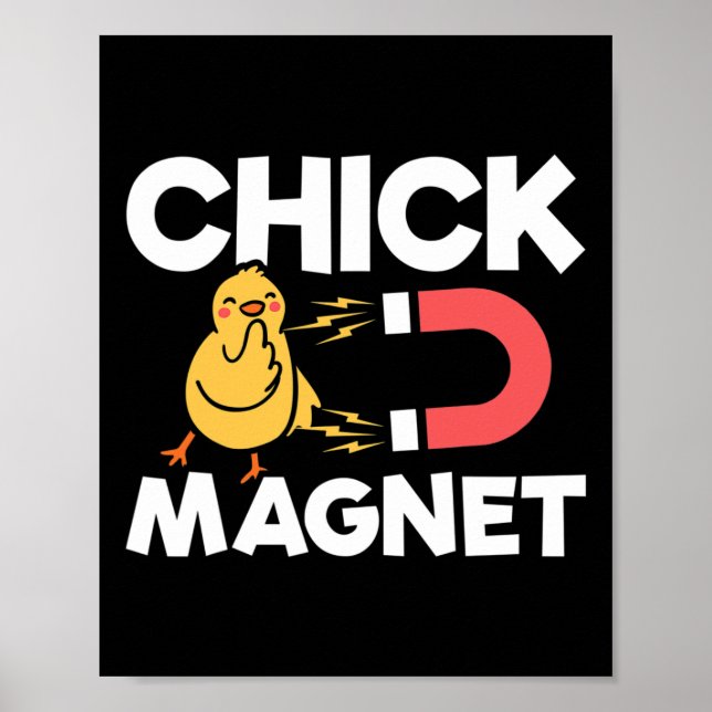 Chick Magnet Easter Chicks Joke Fun Chicken Pun  Poster (Front)