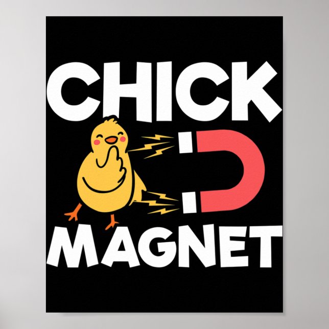 Chick Magnet Easter Chicks Joke Fun Chicken Pun  Poster (Front)