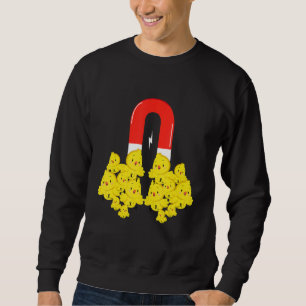 Chick Magnet Easter Pun Easter Sunday Holiday Chi Sweatshirt