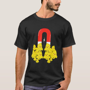 Chick Magnet Easter Pun Easter Sunday Holiday Chi T-Shirt