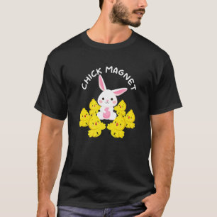 Chick Magnet Easter Pun Easter Sunday Holiday Chi T-Shirt