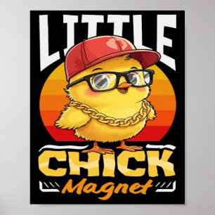 Chick Magnet Funny By Chicken Cool Sungles Boys Poster