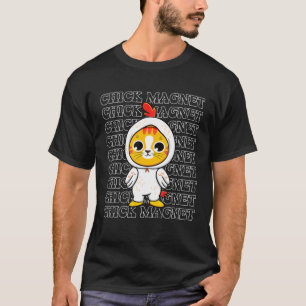 Chick Magnet Funny Cat In Chicken Costume Cool Chi T-Shirt