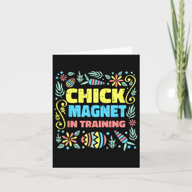 Chick Magnet In Training Easter Funny Egg Hunting  Card (Front)