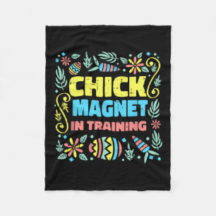 Chick Magnet In Training Easter Funny Egg Hunting Fleece Blanket