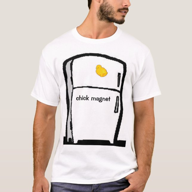 chick magnet T-Shirt (Front)