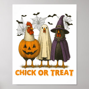 Chick Or Treat Funny Chicken Halloween Costume Chi Poster