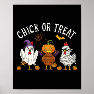 Chick Or Treat Funny Halloween Chicken Costume Men Poster