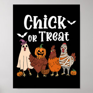 Chick Or Treat Funny Spooky Chicken Halloween Wome Poster