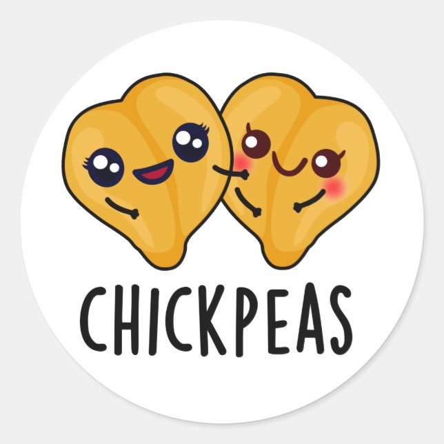 Chick Peas Funny Garbanjo Bean Pun  Classic Round Sticker (Front)