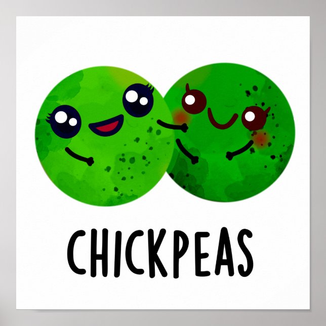 Chick Peas Funny Girl Pea Pun Poster (Front)