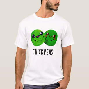 Chick Peas Funny Girl Pea Pun T-Shirt