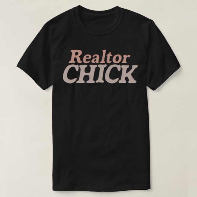 Chick Retro Style Real Estate Typography Design 1 T-Shirt (Design Front)