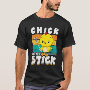 Chick With A Stick Lax Player Girl Women Lacrosse T-Shirt