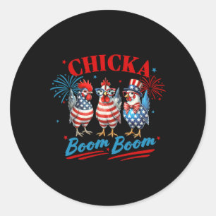 Chicka Boom Boom Funny Patriotic Chicken 4th Of Ju Classic Round Sticker