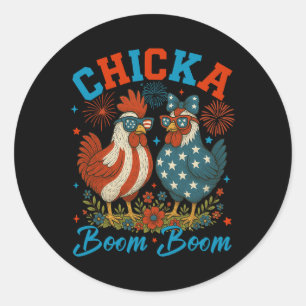 Chicka Boom Boom Funny Patriotic Chicken 4th Of Ju Classic Round Sticker