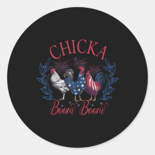Chicka Boom Boom Funny Patriotic Chicken 4th Of Ju Classic Round Sticker