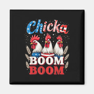 Chicka Boom Boom Funny Patriotic Chicken 4th Of Ju Magnet