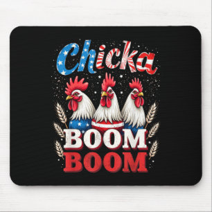 Chicka Boom Boom Funny Patriotic Chicken 4th Of Ju Mouse Pad
