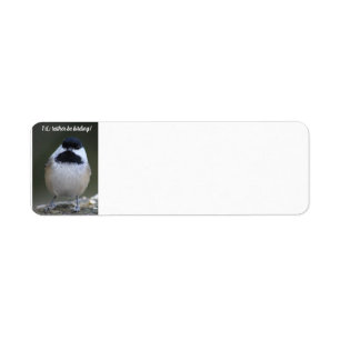 Chickadee I'd Rather Be Birding address label Return Address Label
