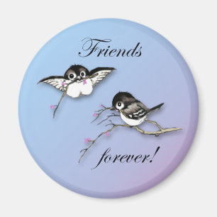 Chickadees Friends Forever Magnet