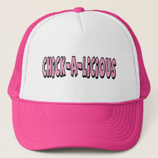 Chickalicious! Trucker Hat