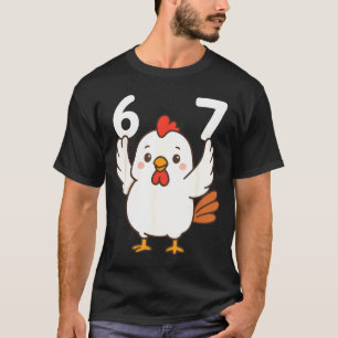 Chicken 67 Meme Six Seven Funny Gen Alpha  T-Shirt