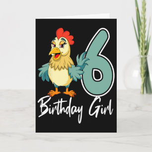 Chicken 6th Birthday Girl Rn Farm Party Chick Rnya Card