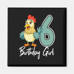 Chicken 6th Birthday Girl Rn Farm Party Chick Rnya Magnet