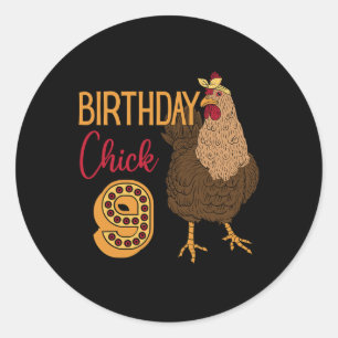 Chicken 9th Birthday Chick Cluck Rn Party Farm Rny Classic Round Sticker