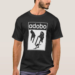 Chicken Adobo Shirt Filipino Food Philippines Adob
