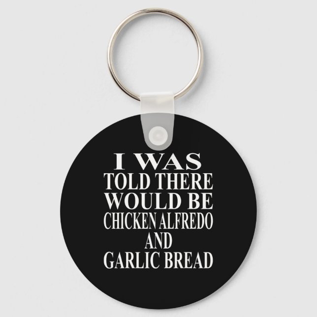 Chicken Alfredo Apparel Awesome Funny Garlic Bread Key Ring (Front)