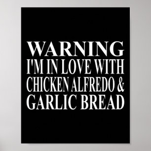 Chicken Alfredo Apparel Best Funny Garlic Bread De Poster