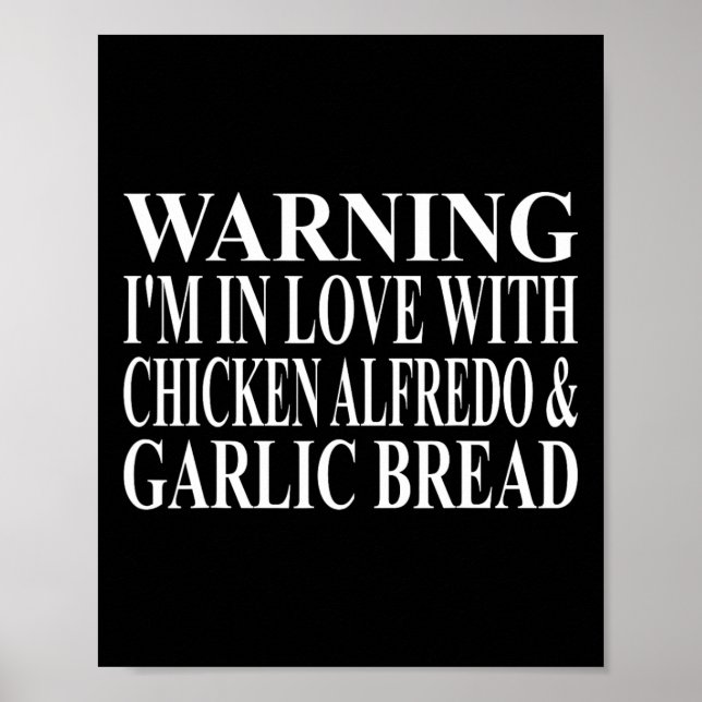 Chicken Alfredo Apparel Best Funny Garlic Bread De Poster (Front)