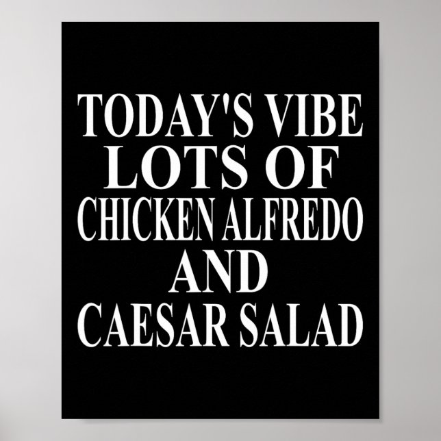 Chicken Alfredo Apparel Great Funny Caesar Salad D Poster (Front)