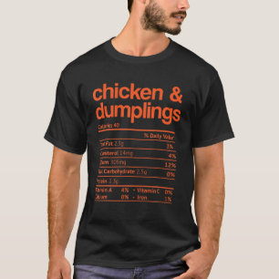 Chicken and Dumplings Nutrition Facts Thanksgiving T-Shirt