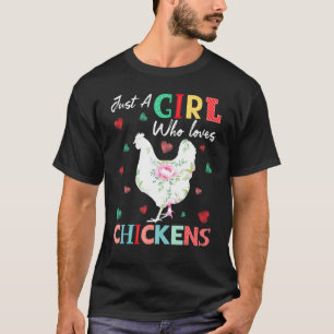 Chicken Animal Lover Tee Just A Girl Who Loves Chi