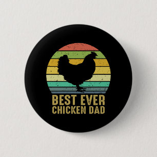 Chicken Art Best Ever Chicken Dad 6 Cm Round Badge