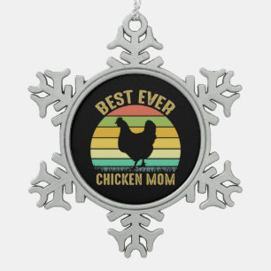 Chicken Art Best Ever Chicken Mum Snowflake Pewter Christmas Ornament