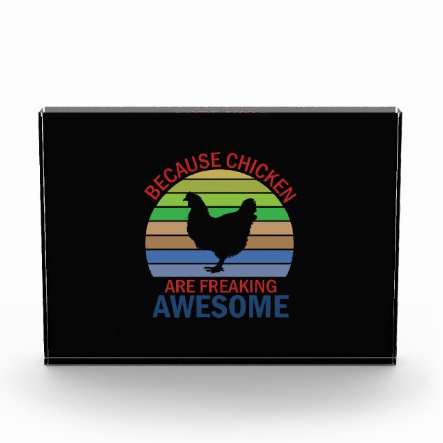Chicken Art Chicken Are Freaking Awesome Photo Block (Front)